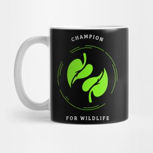 Champion For Wildlife Mug